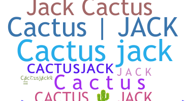 နာမ်မြောက်မည့်အမည် - Cactusjack
