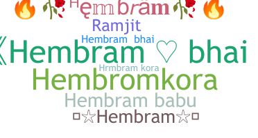 နာမ်မြောက်မည့်အမည် - Hembram