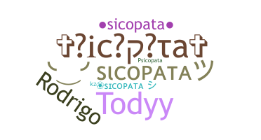 နာမ်မြောက်မည့်အမည် - Sicopata