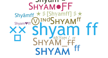 နာမ်မြောက်မည့်အမည် - Shyamff