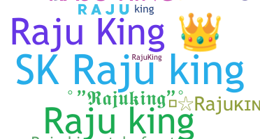 နာမ်မြောက်မည့်အမည် - Rajuking