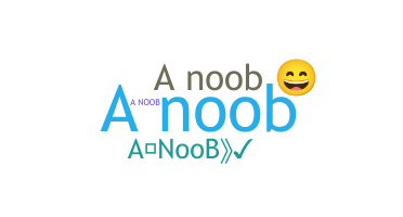 နာမ်မြောက်မည့်အမည် - ANoob