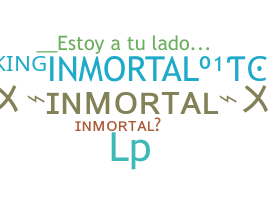 နာမ်မြောက်မည့်အမည် - Inmortal