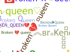 နာမ်မြောက်မည့်အမည် - Brokenqueen