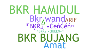 နာမ်မြောက်မည့်အမည် - BKR