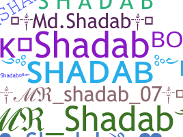 နာမ်မြောက်မည့်အမည် - Shadab