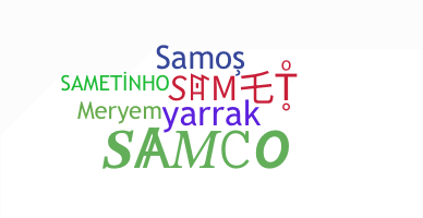 နာမ်မြောက်မည့်အမည် - Samet