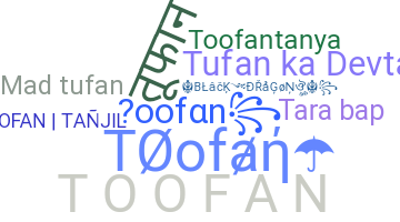 နာမ်မြောက်မည့်အမည် - Toofan