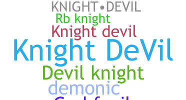 နာမ်မြောက်မည့်အမည် - KnightDevil