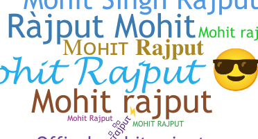 နာမ်မြောက်မည့်အမည် - Mohitrajput