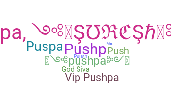 နာမ်မြောက်မည့်အမည် - Pushpa