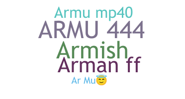နာမ်မြောက်မည့်အမည် - ARMU