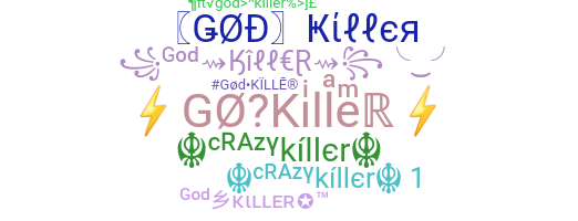 နာမ်မြောက်မည့်အမည် - GodKiller