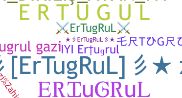 နာမ်မြောက်မည့်အမည် - Ertugrul