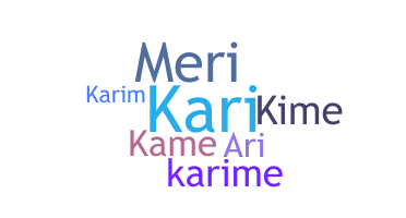 နာမ်မြောက်မည့်အမည် - Karime