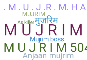နာမ်မြောက်မည့်အမည် - Mujrim