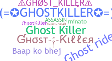 နာမ်မြောက်မည့်အမည် - GhostKiller