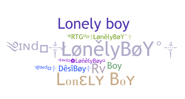နာမ်မြောက်မည့်အမည် - Lonelyboy