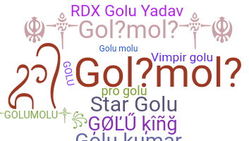 နာမ်မြောက်မည့်အမည် - Golumolu