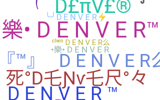 နာမ်မြောက်မည့်အမည် - Denver