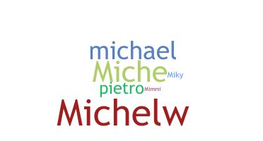 နာမ်မြောက်မည့်အမည် - Michela