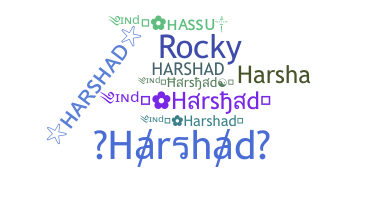 နာမ်မြောက်မည့်အမည် - Harshad