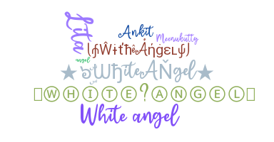 နာမ်မြောက်မည့်အမည် - WhiteAngel