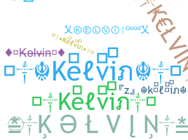 နာမ်မြောက်မည့်အမည် - Kelvin