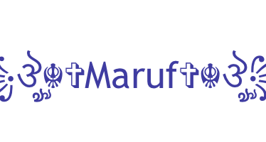 နာမ်မြောက်မည့်အမည် - Maruf