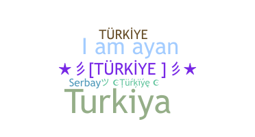 နာမ်မြောက်မည့်အမည် - Turkiye
