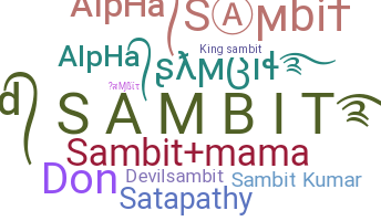 နာမ်မြောက်မည့်အမည် - Sambit