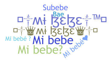 နာမ်မြောက်မည့်အမည် - Mibebe