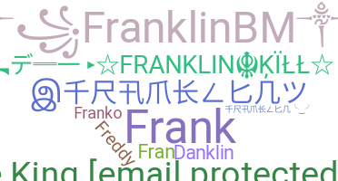 နာမ်မြောက်မည့်အမည် - Franklin