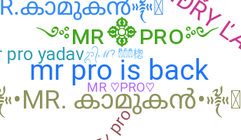 နာမ်မြောက်မည့်အမည် - MrPro