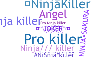 နာမ်မြောက်မည့်အမည် - NinjaKiller