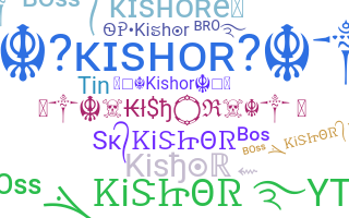 နာမ်မြောက်မည့်အမည် - Kishor