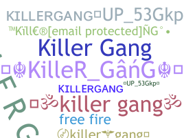 နာမ်မြောက်မည့်အမည် - Killergang