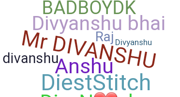 နာမ်မြောက်မည့်အမည် - Divanshu