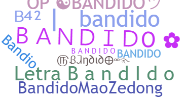 နာမ်မြောက်မည့်အမည် - Bandido