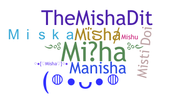 နာမ်မြောက်မည့်အမည် - Misha