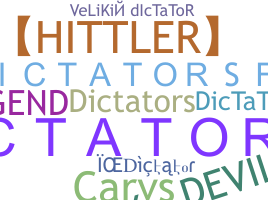 နာမ်မြောက်မည့်အမည် - Dictator