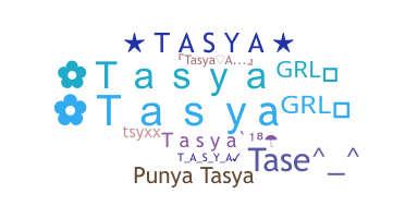 နာမ်မြောက်မည့်အမည် - Tasya