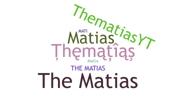 နာမ်မြောက်မည့်အမည် - TheMatias