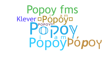 နာမ်မြောက်မည့်အမည် - Popoy