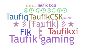 နာမ်မြောက်မည့်အမည် - Taufik