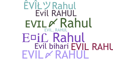 နာမ်မြောက်မည့်အမည် - EvilRahul