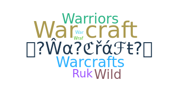 နာမ်မြောက်မည့်အမည် - Warcraft