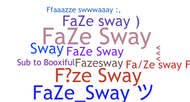 နာမ်မြောက်မည့်အမည် - FaZeSway