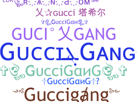 နာမ်မြောက်မည့်အမည် - guccigang