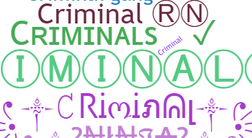 နာမ်မြောက်မည့်အမည် - Criminals